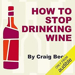 How to Stop Drinking Wine cover art