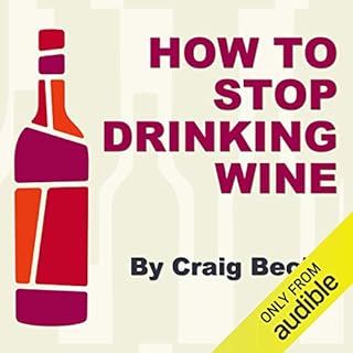 How to Stop Drinking Wine Audiolibro Por Craig Beck arte de portada