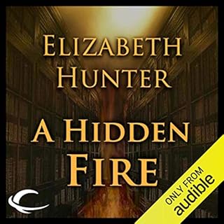 A Hidden Fire Audiobook By Elizabeth Hunter cover art