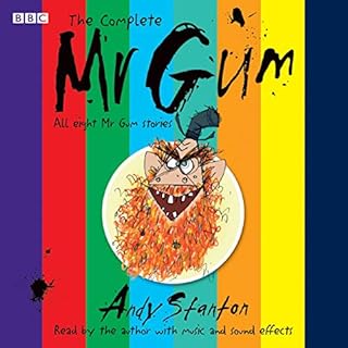 The Complete Mr Gum Audiolibro Por Andy Stanton arte de portada