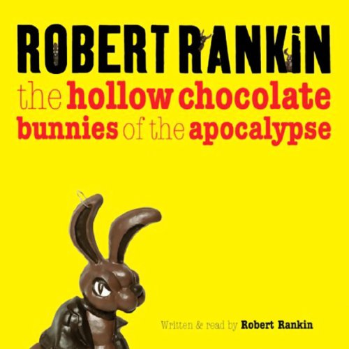 The Hollow Chocolate Bunnies of the Apocalypse cover art