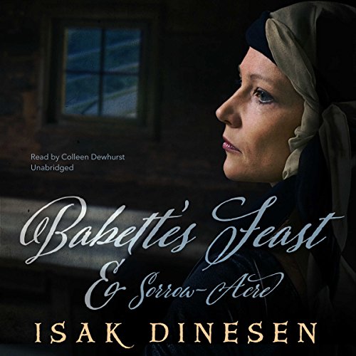 Babette's Feast and Sorrow-Acre Audiolibro Por Isak Dinesen arte de portada