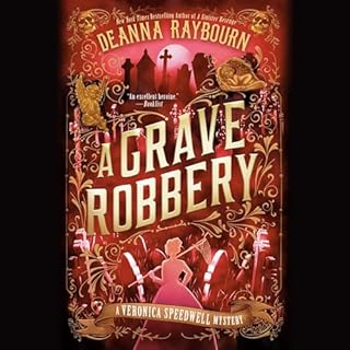 A Grave Robbery Audiobook By Deanna Raybourn cover art