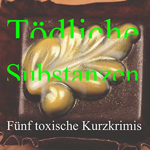 Tödliche Substanzen Audiolibro Por Andrea Gehlen, Manfred Baumann, Robert C. Marley, Dieter Aurass, Susanne Kliem arte d