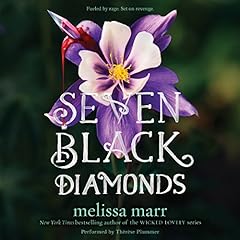 Seven Black Diamonds Audiobook By Melissa Marr cover art