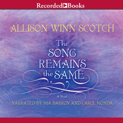 The Song Remains the Same Audiobook By Allison Winn Scotch cover art