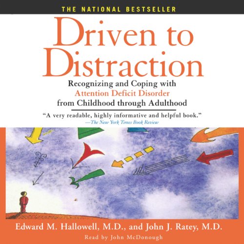 Driven to Distraction Audiolibro Por M.D. Edward M. Hallowell M.D., John J. Ratey arte de portada