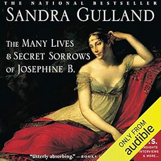 The Many Lives & Secret Sorrows of Josephine B. Audiolibro Por Sandra Gulland arte de portada