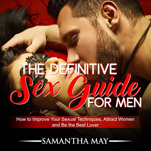 The Definitive Sex Guide for Men cover art