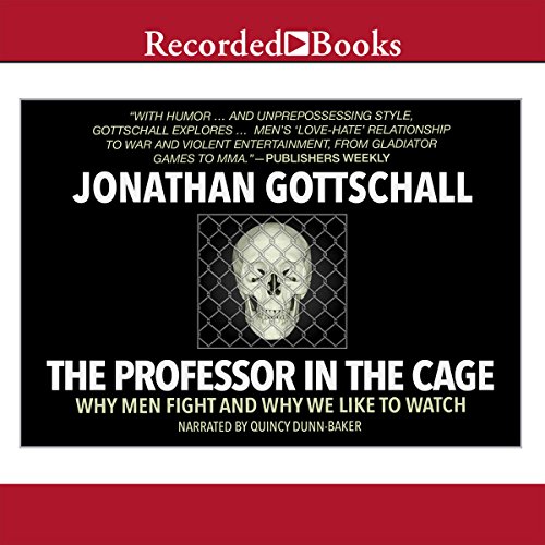 The Professor in the Cage Audiolibro Por Jonathan Gottschall arte de portada