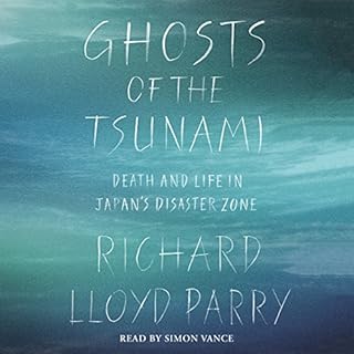 Ghosts of the Tsunami Audiobook By Richard Lloyd Parry cover art