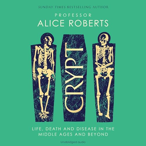 Crypt Audiobook By Alice Roberts cover art