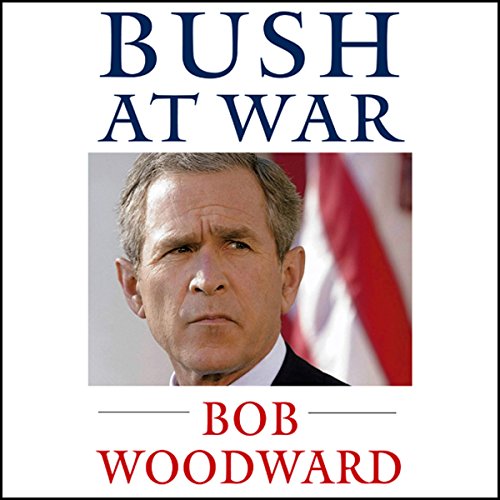 Bush at War Audiobook By Bob Woodward cover art