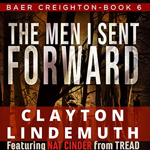 The Men I Sent Forward Audiolibro Por Clayton Lindemuth arte de portada