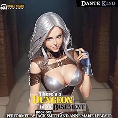 There's a Dungeon in My Basement 1 Audiobook By Dante King cover art