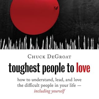 Toughest People to Love Audiolibro Por Chuck DeGroat arte de portada