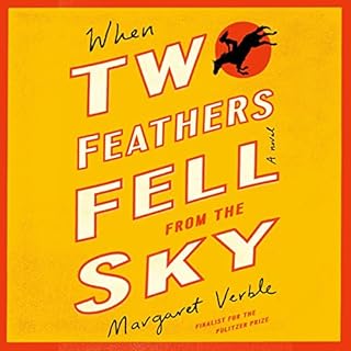 When Two Feathers Fell from the Sky Audiobook By Margaret Verble cover art