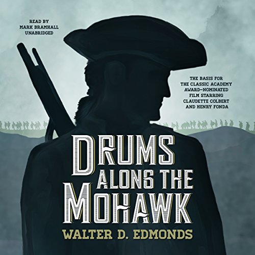 Drums Along the Mohawk Audiobook By Walter D. Edmonds cover art