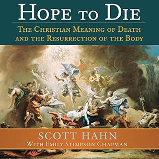 Hope to Die Audiobook By Scott Hahn, Emily Stimpson Chapman cover art