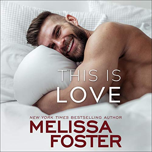 This Is Love Audiobook By Melissa Foster cover art