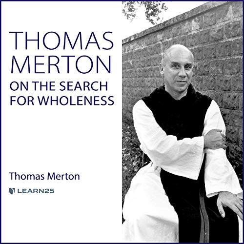 Page de couverture de Thomas Merton on the Search for Wholeness