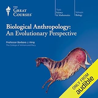 Biological Anthropology: An Evolutionary Perspective Audiobook By Barbara J. King cover art