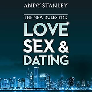 The New Rules for Love, Sex, and Dating Audiolibro Por Andy Stanley arte de portada