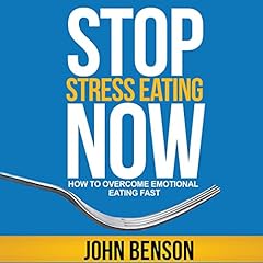 Stop Stress Eating Now cover art