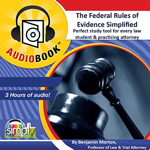 The Federal Rules of Evidence Simplified! cover art