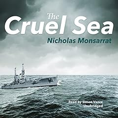 The Cruel Sea Audiolibro Por Nicholas Monsarrat arte de portada