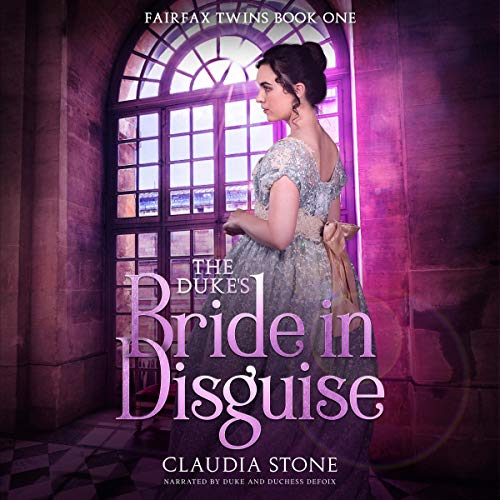 The Duke's Bride in Disguise Audiobook By Claudia Stone cover art