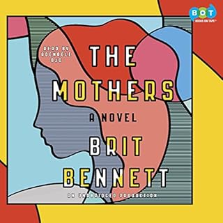 The Mothers Audiobook By Brit Bennett cover art