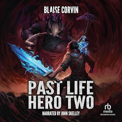 Past Life Hero 2: A LitRPG Adventure cover art