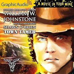 Town Tamer [Dramatized Adaptation] Audiobook By William W. Johnstone, J. A. Johnstone cover art