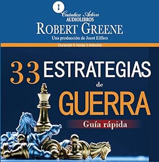 33 Estrategias de Guerra: Guía Rápida [The 33 Strategies of War: Quick Guide] Audiobook By Robert Greene cover 