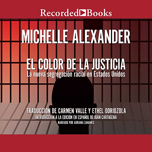 El Color de la Justicia [The New Jim Crow] Audiobook By Michelle Alexander cover art