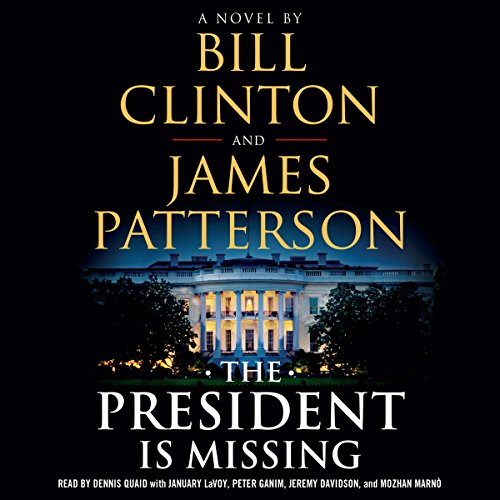 The President Is Missing Audiobook By Bill Clinton, James Patterson cover art