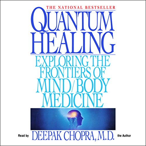 Quantum Healing Audiobook By Deepak Chopra cover art