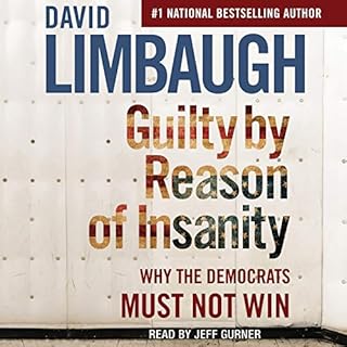 Guilty by Reason of Insanity Audiolibro Por David Limbaugh arte de portada