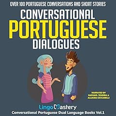 Conversational Portuguese Dialogues: Over 100 Portuguese Conversations and Short Stories Titelbild