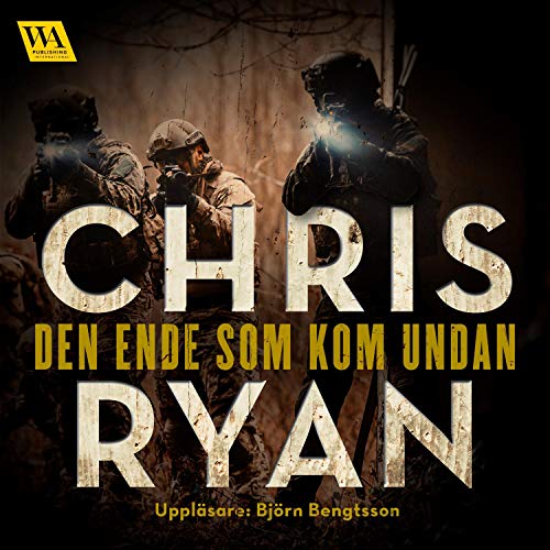 Den ende som kom undan Audiolivro Por Chris Ryan capa