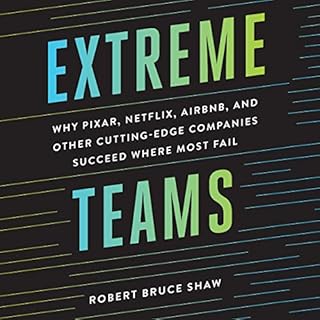 Extreme Teams Audiobook By Robert Bruce Shaw cover art