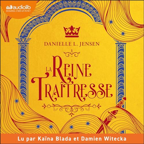 La Reine traîtresse Audiolivro Por Danielle L. Jensen, Annaïg Houesnard - traducteur capa