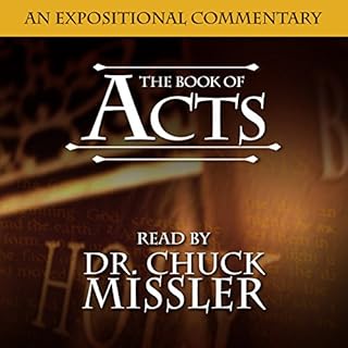 The Book of Acts: A Commentary Audiobook By Chuck Missler cover art