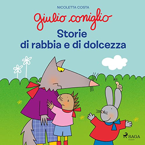 Giulio Coniglio - Storie di rabbia e di dolcezza Audiobook By Nicoletta Costa cover art