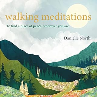 Walking Meditations Audiobook By Danielle North cover art