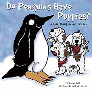 Do Penguins Have Puppies? Audiobook By Michael Dahl cover art