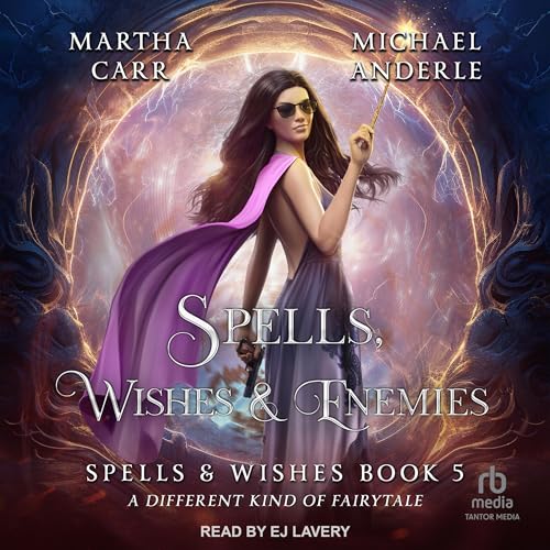 Spells, Wishes & Enemies Audiolibro Por Michael Anderle, Martha Carr arte de portada