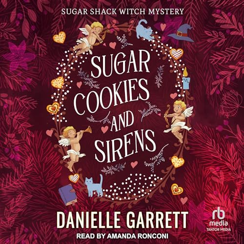 Sugar Cookies and Sirens Audiolibro Por Danielle Garrett arte de portada