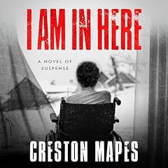 I Am in Here Audiolibro Por Creston Mapes arte de portada